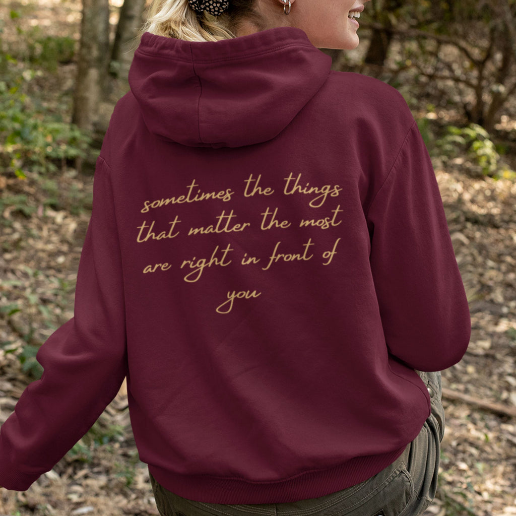 Inspirational Quote Hoodie - "The Things That Matter Most" Burgundy XS 