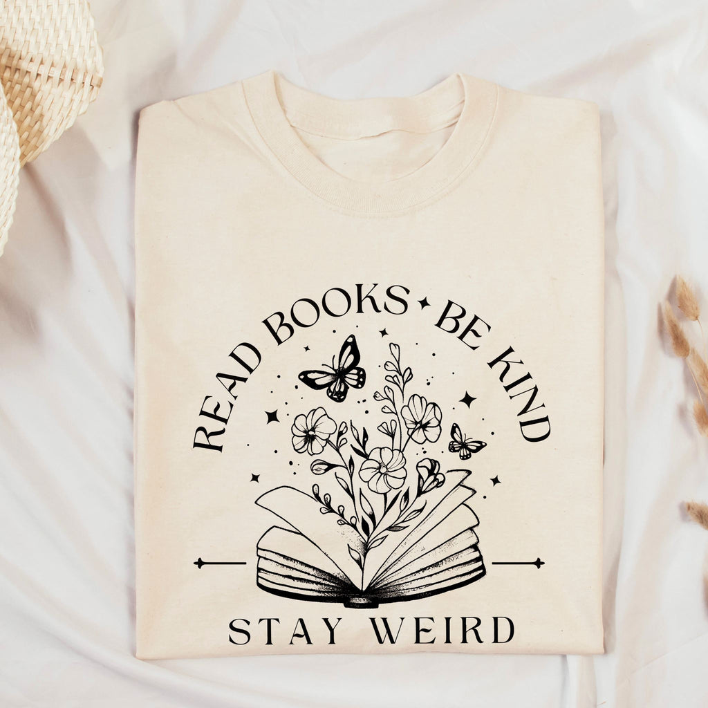Read Books, Be Kind, Stay Weird T-Shirt Natural Raw S 