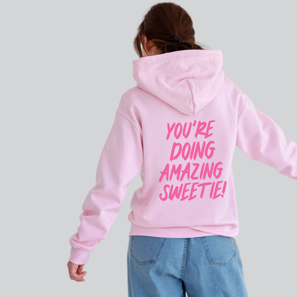 Hellrosa Bio-Baumwolle Hoodie – "You Are Doing Amazing Sweetie" Cotton Pink S 